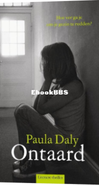 Ontaard - Paula Daly - Dutch