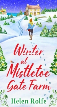 Winter At Mistletoe Gate Farm - Heritage Cove 4 - Helen J. Rolfe - English