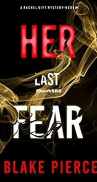 Her Last Fear - Rachel Gift 4 - Blake Pierce - English