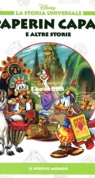 La Storia Universale Disney 22 - Paperin Capac e Altre Storie - Rizzoli 2011 - Italian