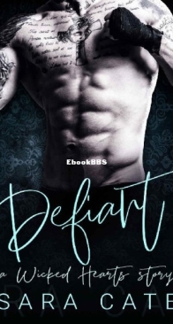 Defiant - Wicked Hearts 3 - Sara Cate - English