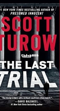 The Last Trial  - Kindle County 11 -  Scott Turow - English