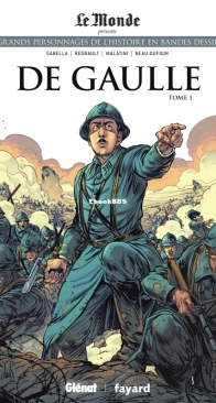 Les Grands Personnages de l'Histoire en Bandes Dessinées 52 - De Gaulle 01  - Glénat 2021 - French