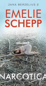 Narcotica - Jana Berzelius 2 - Emelie Schepp - Dutch