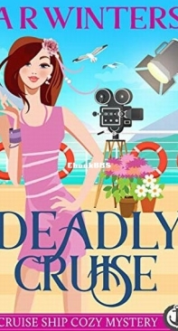 Deadly Cruise - Cruise Ship Cozy Mysteries 07 - A. R. Winters - English