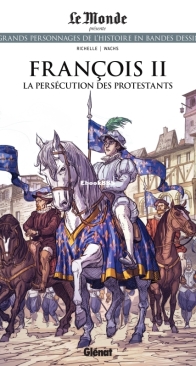 Les Grands Personnages de l'Histoire en Bandes Dessinées 79 - François II: La Persécution des Protestants - Glénat 2022 - French