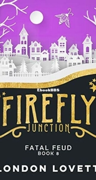 Fatal Feud - Firefly Junction 8 - London Lovett - English