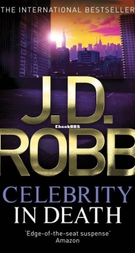 Celebrity in Death - Eve Dallas 34 - Nora Roberts / J.D. Robb - English