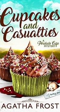 Cupcakes and Casualties - Peridale Cafe 11 - Agatha Frost - English
