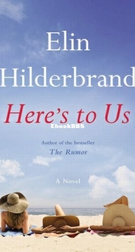 Here's to Us - Elin Hilderbrand - English