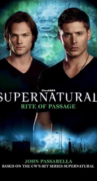 Rite of Passage - Supernatural 10 - John Passarella - English