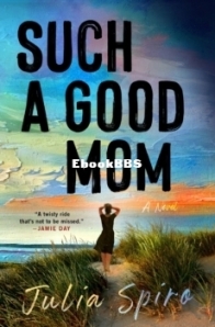 Such a Good Mom - Julia Spiro - English