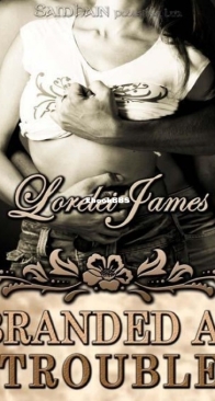 Branded as Trouble - Rough Riders 6 - Lorelei James - English