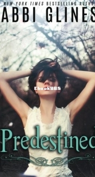 Predestined - Existence 2 - Abbi Glines - English