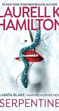 Serpentine - Anita Blake, Vampire Hunter 26 - Laurell K Hamilton 2018 English