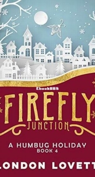 A Humbug Holiday - Firefly Junction 4 - London Lovett - English