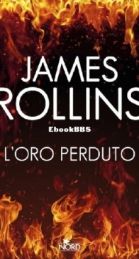 L'Oro Perduto - Sigma Force 7.5 - James Rollins - Italian