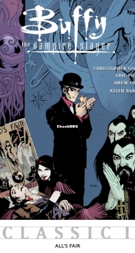 Buffy the Vampire Slayer Classic 01 (of 49) - All' Fair - Dark Horse 2011 - English
