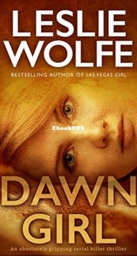 Dawn Girl - Special Agent Tess Winnett 1 - Leslie Wolfe - English