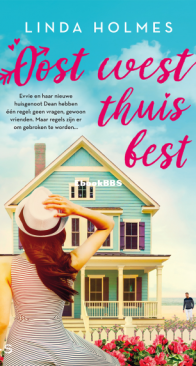 Oost West Thuis Best  - Linda Holmes - Dutch