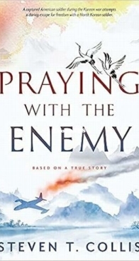 Praying with the Enemy - Steven T. Collis - English