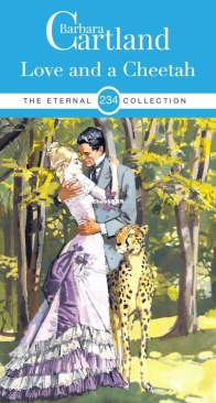 Love and a Cheetah - Eternal Collection 234 - Barbara Cartland - English