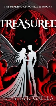 Treasured - The Binding Chronicles 3 - Elayna R. Gallea - English