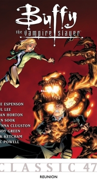 Buffy the Vampire Slayer Classic 47 (of 49) - Reunion - Dark Horse 2012 - English