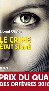 Le Crime Etait Signé - Lionel Olivier - French