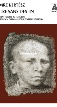 Être Sans Destin - Imre Kertész - French