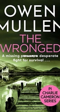The Wronged - PI Charlie Cameron 2 - Owen Mullen - English
