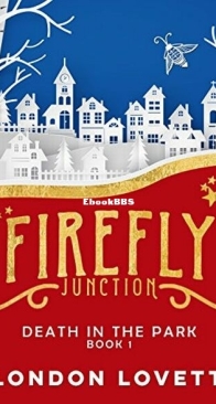 Death in the Park - Firefly Junction 1 - London Lovett - English
