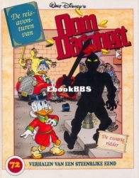 Oom Dagobert 72 - De Reisavonturen van Oom Dagobert - De Zwarte Ridder - VNU Tijdschriften 2004 - Dutch
