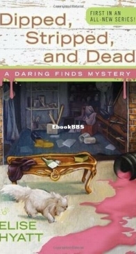 Dipped, Stripped, and Dead - Daring Finds 1 - Elise Hyatt - English