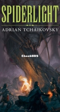 Spiderlight  - Adrian Tchaikovsky - English