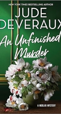 An Unfinished Murder - A Medlar Mystery 5 - Jude Deveraux - English