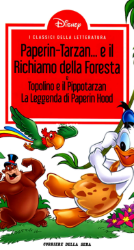 I Classici della Letteratura (2a edizione) 08 - Paperin-Tarzan... e il Richiamo Della Foresta - RCS 2013 - Italian