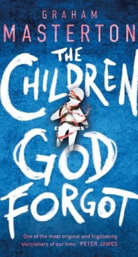 The Children God Forgot - Patel And Pardoe 2 - Graham Masterton - English