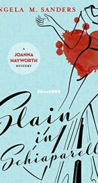 Slain in Schiaparelli - A Joanna Hayworth Vintage Clothing Mystery 3 - Angela M. Sanders - English