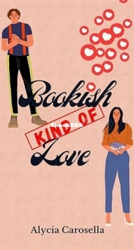 Bookish Kind of Love - Alycia Carosella - English