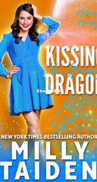 Kissing the Grumpy Dragon - Hellscape Holidays 4 - Milly Taiden - English