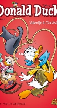 Donald Duck - Dutch Weekblad - Issue 07 - 2017 - Dutch