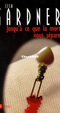 Jusqu'A Ce Que La Mort Nous Sépare - FBI Profiler 1 - Lisa Gardner - French