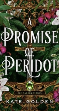 A Promise of Peridot - The Sacred Stones Trilogy 2 - Kate Golden - English