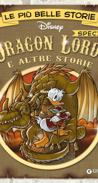 Le Più Belle Storie Disney Special 03 - Dragon Lords e Altre Storie - Giunti 2016 - Italian