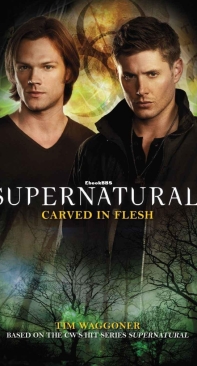 Carved in Flesh - Supernatural 12 - Tim Waggoner - English