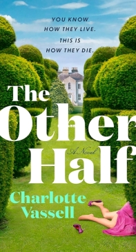The Other Half - Detective Inspector Caius Beauchamp 01 - Charlotte Vassell - English