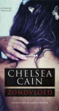Zondvloed - Archie Sheridan 04 - Chelsea Cain - Dutch