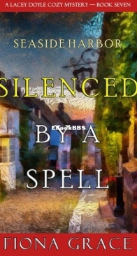 Silenced by a Spell - A Lacey Doyle Cozy Mystery 7 - Fiona Grace - English
