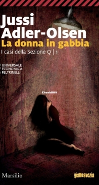 La Donna In Gabbia - Il Primo Caso Della Sezione Q 1 - Jussi Adler Olsen - Italian
